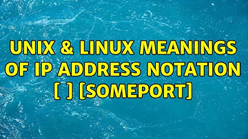 Unix & Linux: Meanings of ip address notation [::]:[someport] (2 Solutions!!)