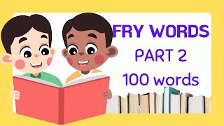 Fry Words Part 2 100 Fry Words Practice Reading Words Teacher Aika