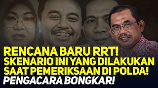 RENCANA BARU RRT! SKENARIO INI YANG DILAKUKAN SAAT PEMERIKSAAN DI POLDA! PENGACARA BONGKAR!