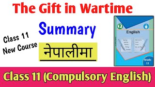 The Gift in Wartime Summary in Nepali | Compulsory English Class 11 Summary | NEB Grade 11 English