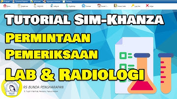 Cara Melakukan Permintaan Pemeriksaan Lab dan Radiologi SIMRS Khanza