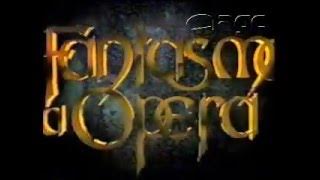 Chamada Estréia O FANTASMA DA OPERA - 1991