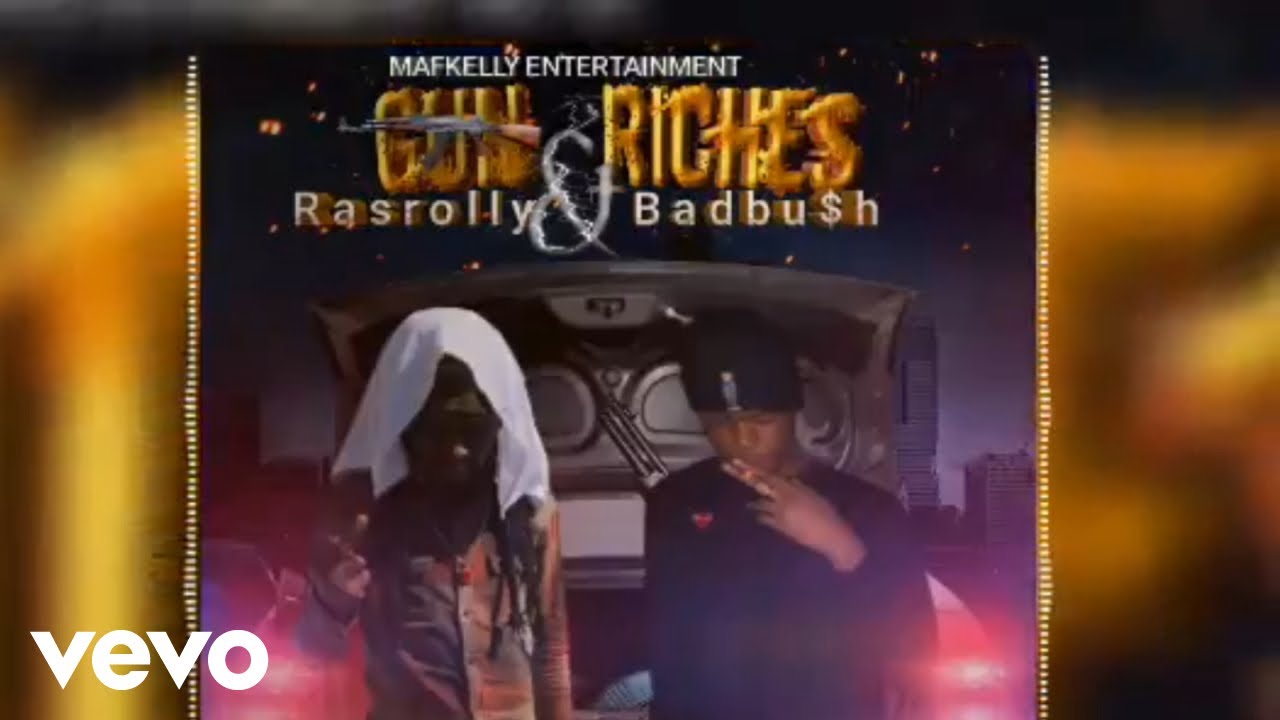 Ras Rolly - Gun & Riches (Official Audio) ft. Badbush, Vybez Ent