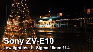 Sony ZV E10 | Low Light Video Test | Sigma 16mm f1.4