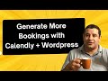 How to Integrate Calendly With WordPress in 2025 to Generate More Bookings.