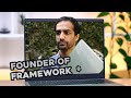 Creating the NEXT GENERATION of Laptops with Nirav Patel Founder of Framework!