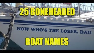 25 Boneheaded Boat Names