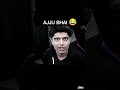 AJJU BHAI FUNNIEST SPEAKING MOMENTS 😂🔥 | Ajju Bhai Savage Reply 💀