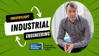 EngSpotlight: Industrial Engineering