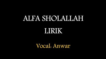 Lirik Sholawat Alfa Sholallah Ala Zainil Wujud // Majelis Darul A