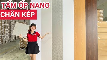 Chi tiết tấm ốp Nano chân kép mới | Tấm nhựa ốp tường, ốp trần nội thất