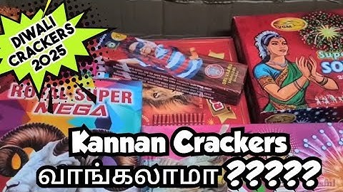 Kannan Crackers 2025 la வாங்கலாமா | Kannan Crackers worst Quality| Not Worth | Diwali Crackers 2025 