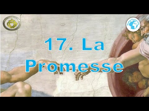 Cours de catéchisme 17 • La Promesse