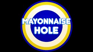Mayonnaise Hole - Reveal Trailer