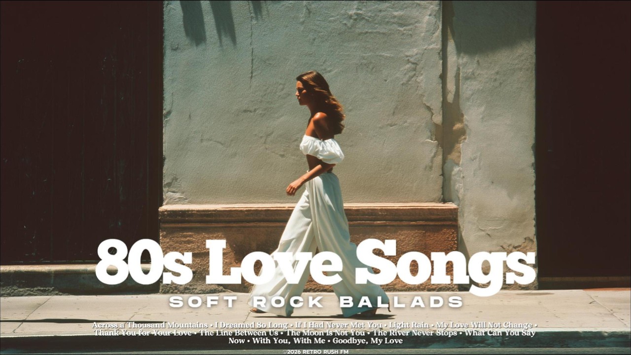 80s Love Songs Playlist 🌙 | Soft Rock Ballads & Emotional Love Songs ...