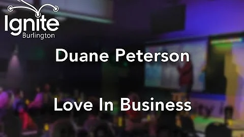 Duane Peterson - Love in Business
