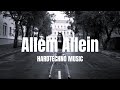 Polarkreis 18 - Allein Allein (BoTEKKe Hardtechno Music)