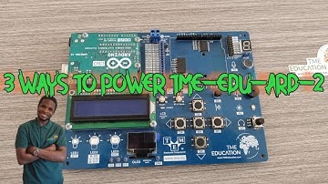 Arduino- 3 ways to power TME-EDU-ARD-2 Educational Board.