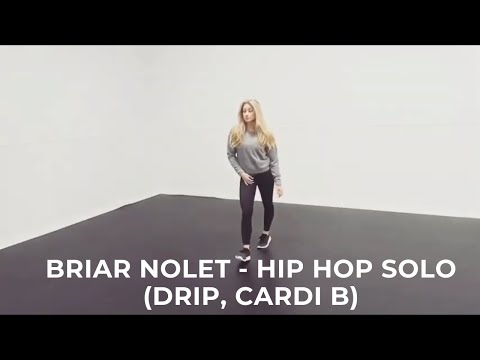 Briar Nolet - Hip Hop Solo (Drip, Cardi B)