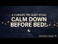 Calm Down Before Bed!.. A 3 Minute Pre Sleep Ritual | Zensere Sleep Lofi