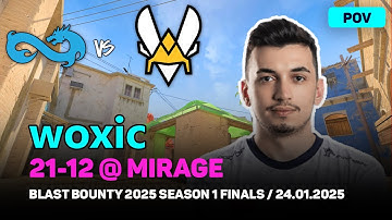 CS2 POV Eternal Fire woxic (21/12) vs Vitality (mirage) @ BLAST Bounty 2025 Season 1 Finals