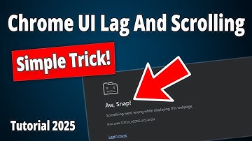 How To Fix Chrome UI Lag And Scrolling Stutter on Windows 11 & 10