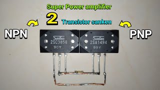 Buat Power Amplifier dengan dua transistor SANKEN - 2SC3858 & 2SA1494