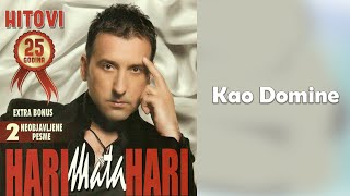 Hari Mata Hari - Kao domine  (Audio 2009) chords