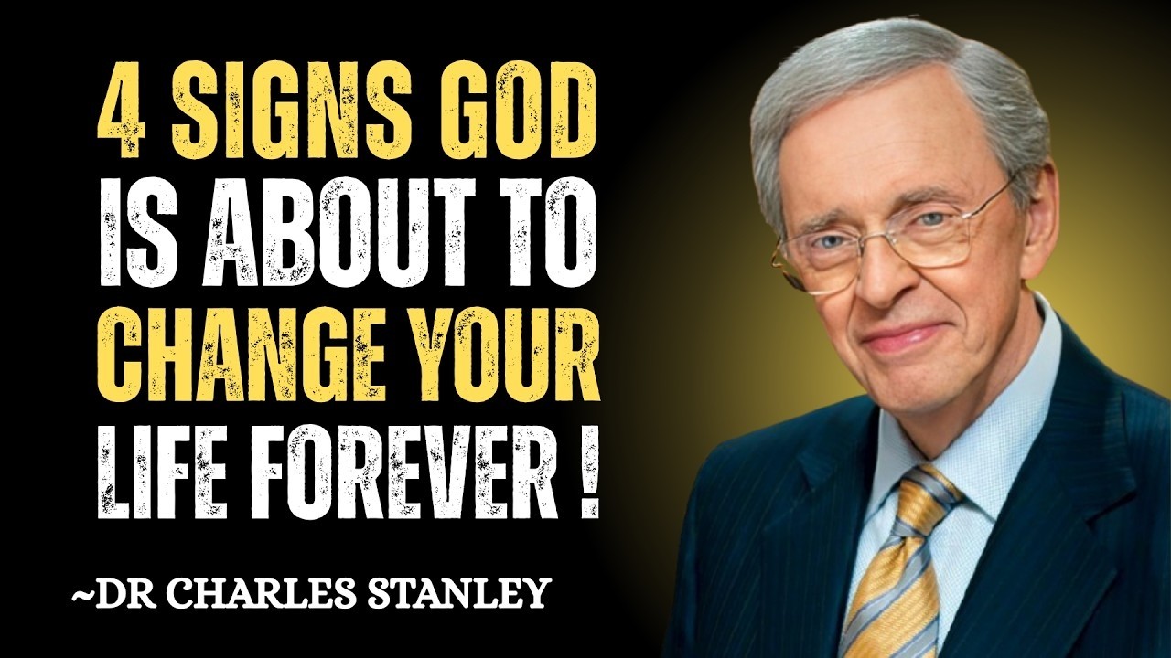 4 Signs God Is About to Change Your Life Forever | Dr. Charles Stanley Motivation