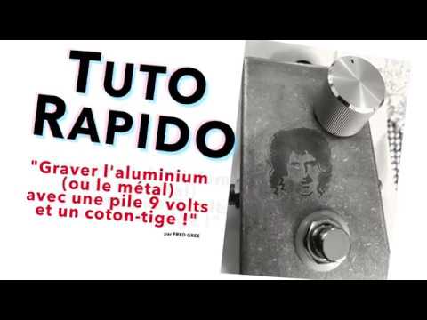 Graver de l'aluminium (et métaux) par électrolyse avec une pile 9v 