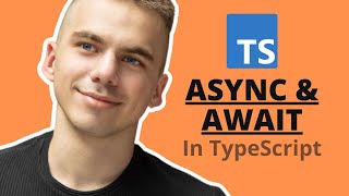 How To Use Async & Await In TypeScript?