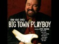 Omar Kent Dykes - Big Town Playboy