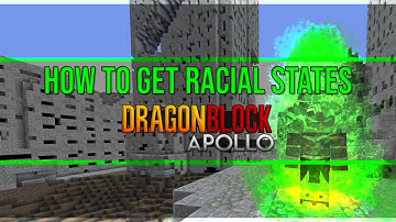 How to Unlock & Use Legendary Super Saiyan / Racial States on Dragon Block Apollo