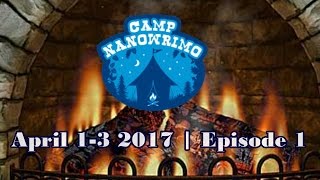 Camp NaNoWriMo Episode 1 | Tamara Woods