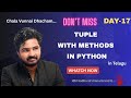 Tuples in Python Explained 🔥 | Tuple Methods, Syntax &amp; Return Values | Telugu | Python Full Stack🚀