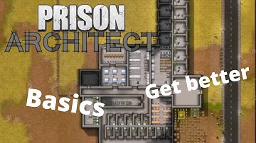 The Very BASICS of Prison Architect - Prison Architect Tutorial