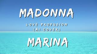 Marina & The Diamonds - Love Profusion [Madonna AI Cover]