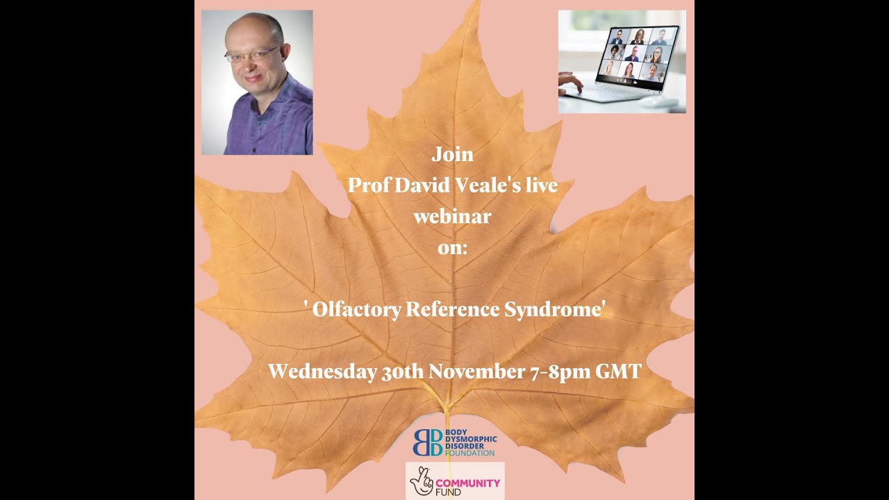'Olfactory Reference Syndrome' with Prof David Veale - YouTube