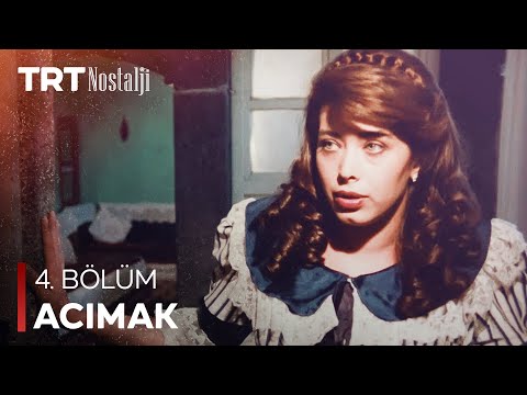 Acımak 4. Bölüm @NostaljiTRT