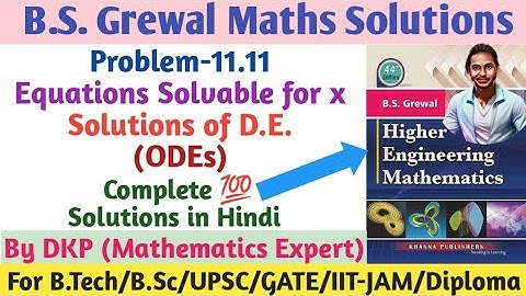 B.S. Grewal- Problem: 11.11 || Differential Equations Solvable for x || Higher Degree Diff Equations