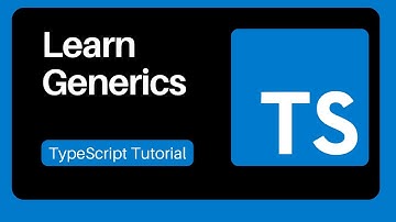 20  Learn Generics  - TypeScript Tutorial For Beginners
