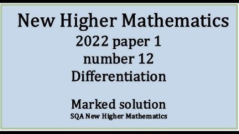 2022 SQA Higher Mathematics Paper 1 no.12 Differentiation