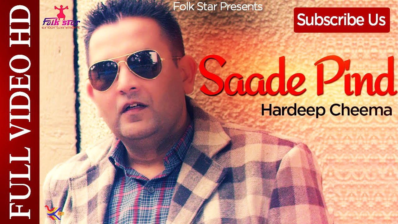 HARDEEP CHEEMA  SAADE PIND  NEW PUNJABI SONG 2016  OFFICIAL FULL VIDEO HD