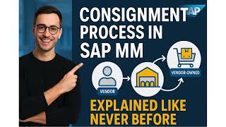 SAP MM – Part - 1 - Consignment Process Explained with Real-Time Scenarios | Easy & Practical Guide