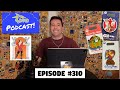 Dpb podcast 310 disney pin news january 2024 week 5