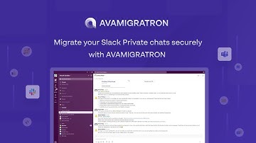 How to migrate all your #Slack Private chats with #AVAMIGRATRON