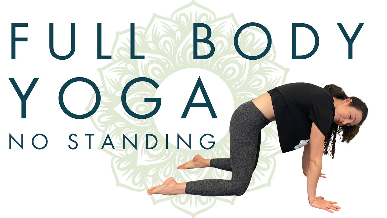 Yoga Practice No Standing Poses | Full Body