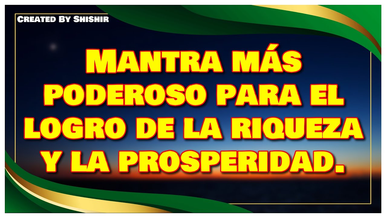 Mantra más poderoso para el logro de la riqueza y la prosperidad. - YouTube