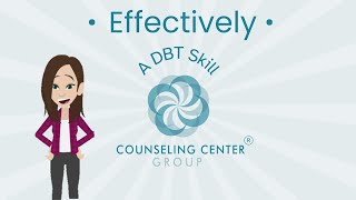 Effectively - DBT Mindfulness HOW Skill