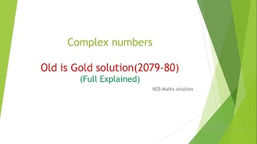 complex numbers NEB Old is gold solution